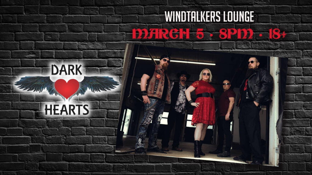 The Dark Hearts Band Is Performing Live At Mole Lake Casino Lodge in Crandon Wisconsin