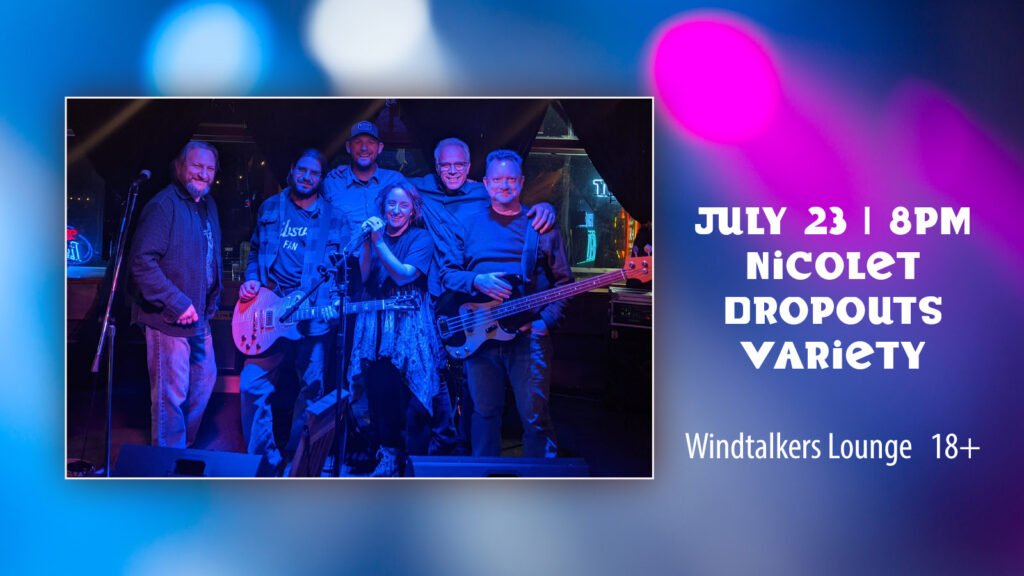 See The Nicolet Dropouts Perform Live At Mole Lake Casino