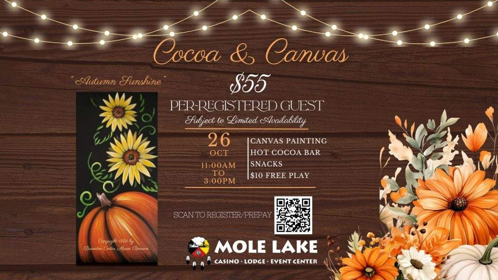 Mole Lake Casino Lodge In Crandon Wisconsin Is Hosting A Cocoa & Canvas Event On Sunday, October 26