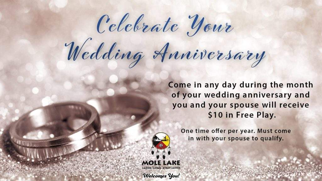 Wedding anniversary promotion graphic from Mole Lake Casino Lodge featuring wedding rings and an offer for couples to receive $10 in free play during the month of their wedding anniversary.