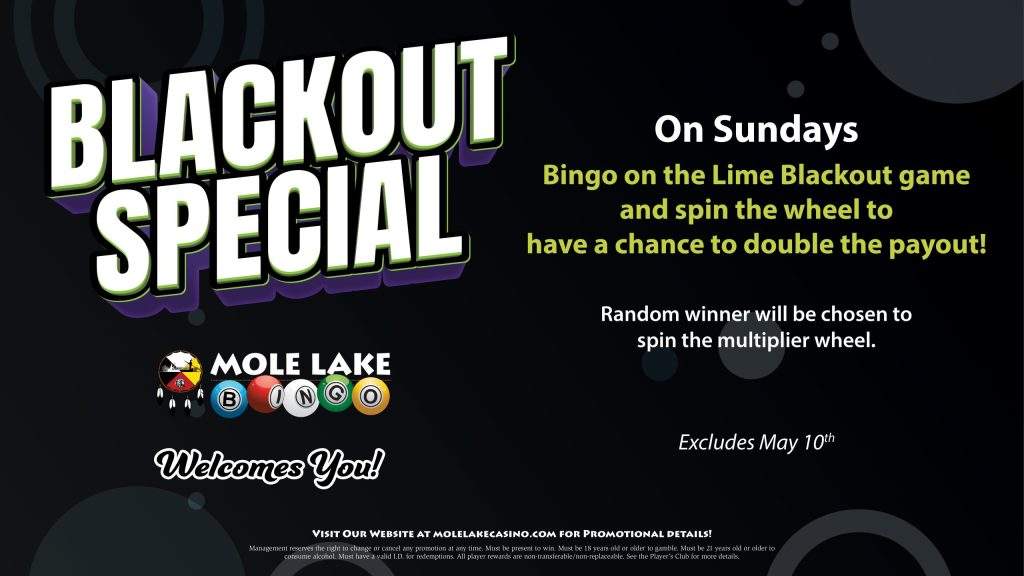 Blackout Special bingo promotion graphic from Mole Lake Bingo advertising Sunday blackout games with a chance to spin a multiplier wheel and potentially double the payout.