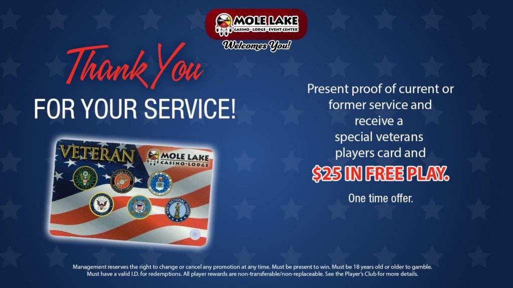 Veterans appreciation promotion graphic from Mole Lake Casino Lodge offering veterans and active service members a special players card with $25 in free play after presenting proof of service.