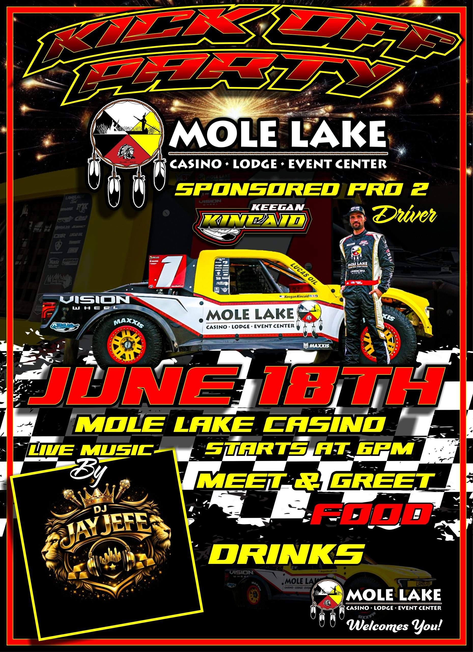 Promotional graphic for Mole Lake Casino’s Kick Off Party on June 18 featuring Pro 2 Driver Keegan Kincaid, a racing truck, event details, and live music by DJ Jay Jefe.